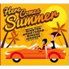 Here Comes Summer - Various Artists