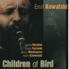 Children Of Bird: Emil Kowalski