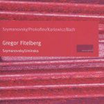 GREGOR FITELBERG, KAROL SZYMANOVSKY, EUGENIA UMINSKA - Szymanovsky/Prokofiev/Bach