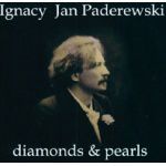 I. J. PADEREWSKI - Diamonds And Pearls 