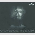 In My Pocket - Calm Before the Storm
