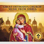 Nabożeństwo intencyjne do przenajświętszej Bogurodzicy - The Great Orthodox Church Music From Serbia