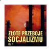 RÓŻNI WYKONAWCY - Złote Przeboje Socjalizmu cz.1