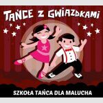 Tańce z Gwiazdkami - Szkoła Tańca dla Malucha