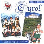 TYROLSKA KAPELA STEFANA - Music from Tyrol