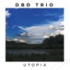 Utopia - DBD Trio